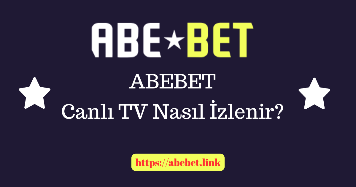 Abebet Canlı Tv Nasıl Izlenir