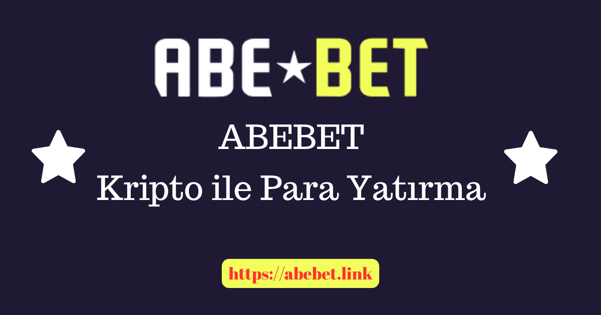 Abebet Kripto ile Para Yatırma