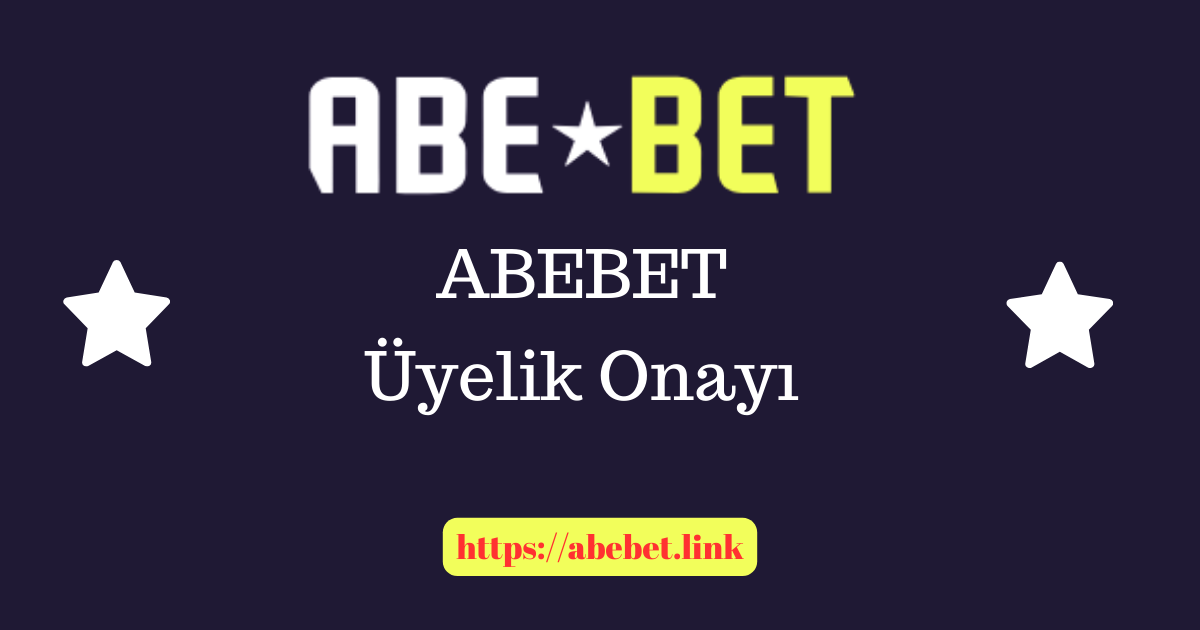 Abebet Üyelik Onayı